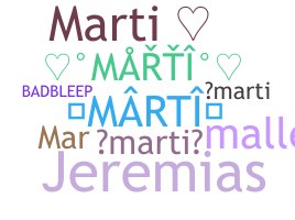 ชื่อเล่น - Marti
