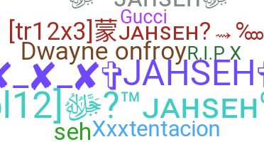 ชื่อเล่น - Jahseh