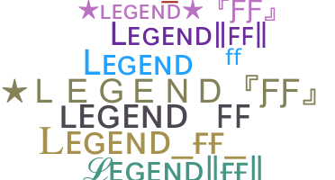ชื่อเล่น - LegendFF