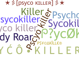 ชื่อเล่น - PsycoKiller