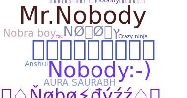 ชื่อเล่น - Nobody