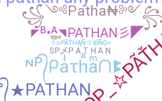 ชื่อเล่น - Pathan
