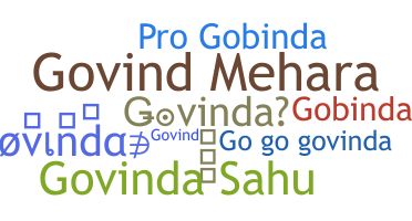ชื่อเล่น - Govinda