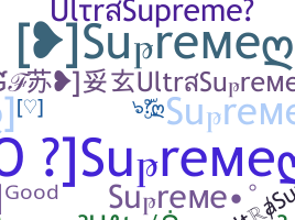 ชื่อเล่น - UltraSupreme