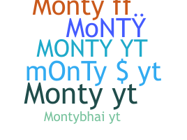 ชื่อเล่น - MontyYT