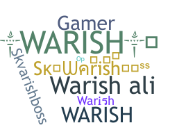 ชื่อเล่น - Warish