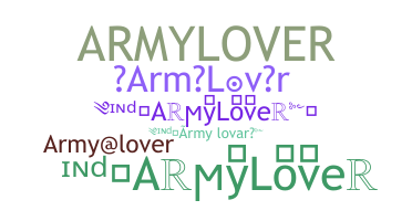 ชื่อเล่น - ArmyLover