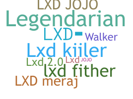 ชื่อเล่น - LXD