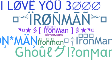 ชื่อเล่น - Ironman