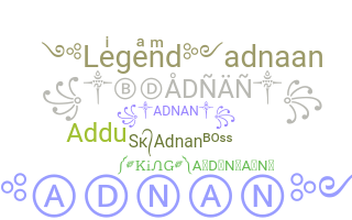 ชื่อเล่น - Adnan