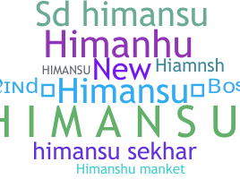 ชื่อเล่น - Himansu