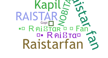ชื่อเล่น - RaistarFan