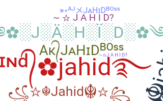 ชื่อเล่น - Jahid