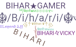 ชื่อเล่น - Bihari