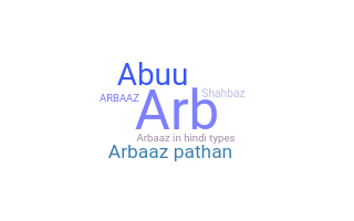 ชื่อเล่น - Arbaaz