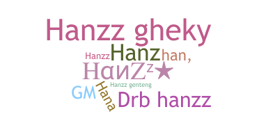 ชื่อเล่น - HanzZ