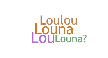 ชื่อเล่น - louna