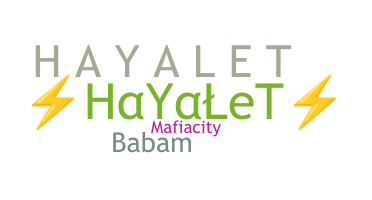 ชื่อเล่น - HaYaLeT