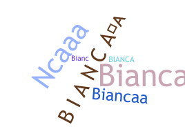 ชื่อเล่น - BiancaA