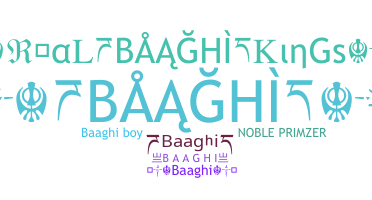ชื่อเล่น - Baaghi