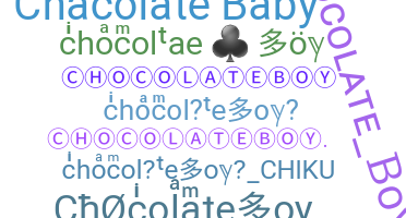ชื่อเล่น - chocolateboy