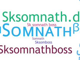 ชื่อเล่น - SKSomnathBoss
