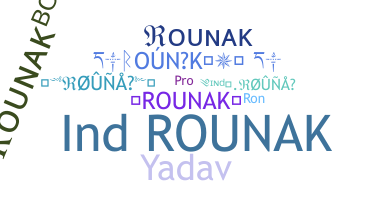 ชื่อเล่น - rounak