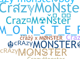 ชื่อเล่น - CrazyMonster