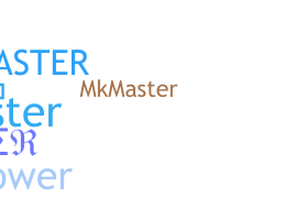 ชื่อเล่น - mkmaster