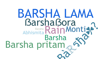 ชื่อเล่น - barsha