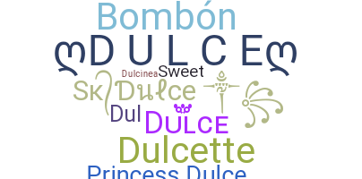 ชื่อเล่น - Dulce