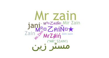 ชื่อเล่น - MrZain