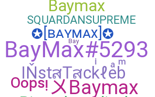 ชื่อเล่น - baymax