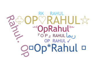 ชื่อเล่น - OpRahul