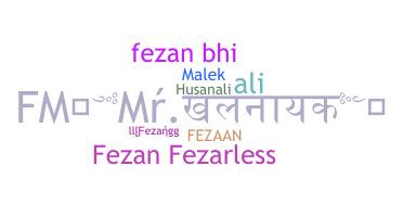 ชื่อเล่น - Fezan