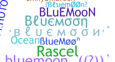 ชื่อเล่น - bluemoon