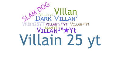 ชื่อเล่น - Villan25yt