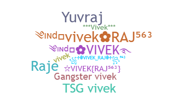 ชื่อเล่น - Vivekraj
