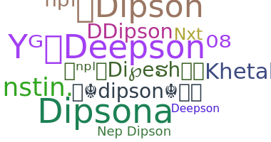 ชื่อเล่น - DiPson