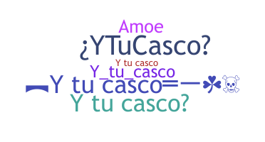 ชื่อเล่น - Ytucasco