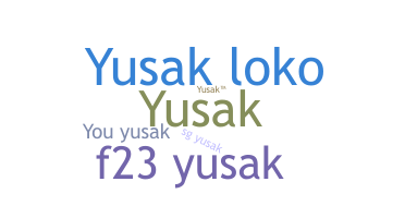 ชื่อเล่น - YusaK