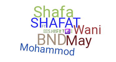 ชื่อเล่น - Shafat