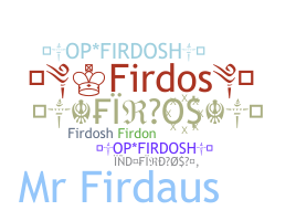 ชื่อเล่น - Firdos