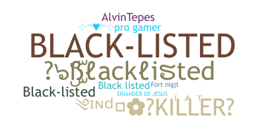 ชื่อเล่น - Blacklisted