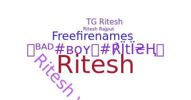 ชื่อเล่น - Rithesh