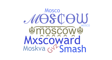 ชื่อเล่น - Moscow