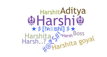 ชื่อเล่น - Harshi