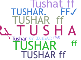 ชื่อเล่น - TusharFF