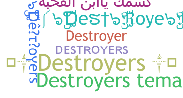 ชื่อเล่น - Destroyers