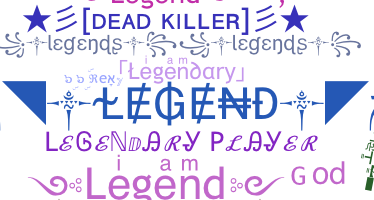 ชื่อเล่น - Legendary
